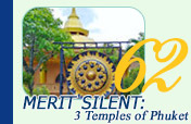 Merit Silent: 3 Temples of Phuket